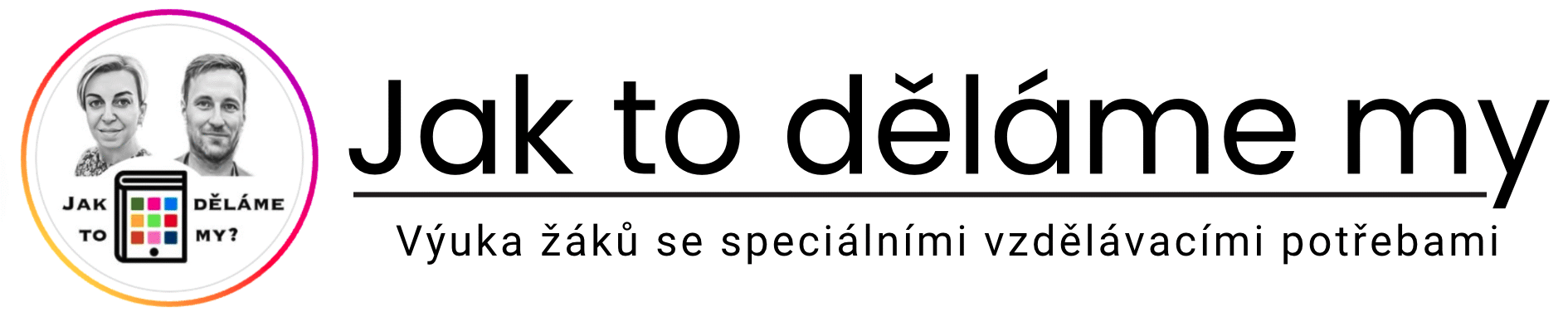 Jak to děláme my